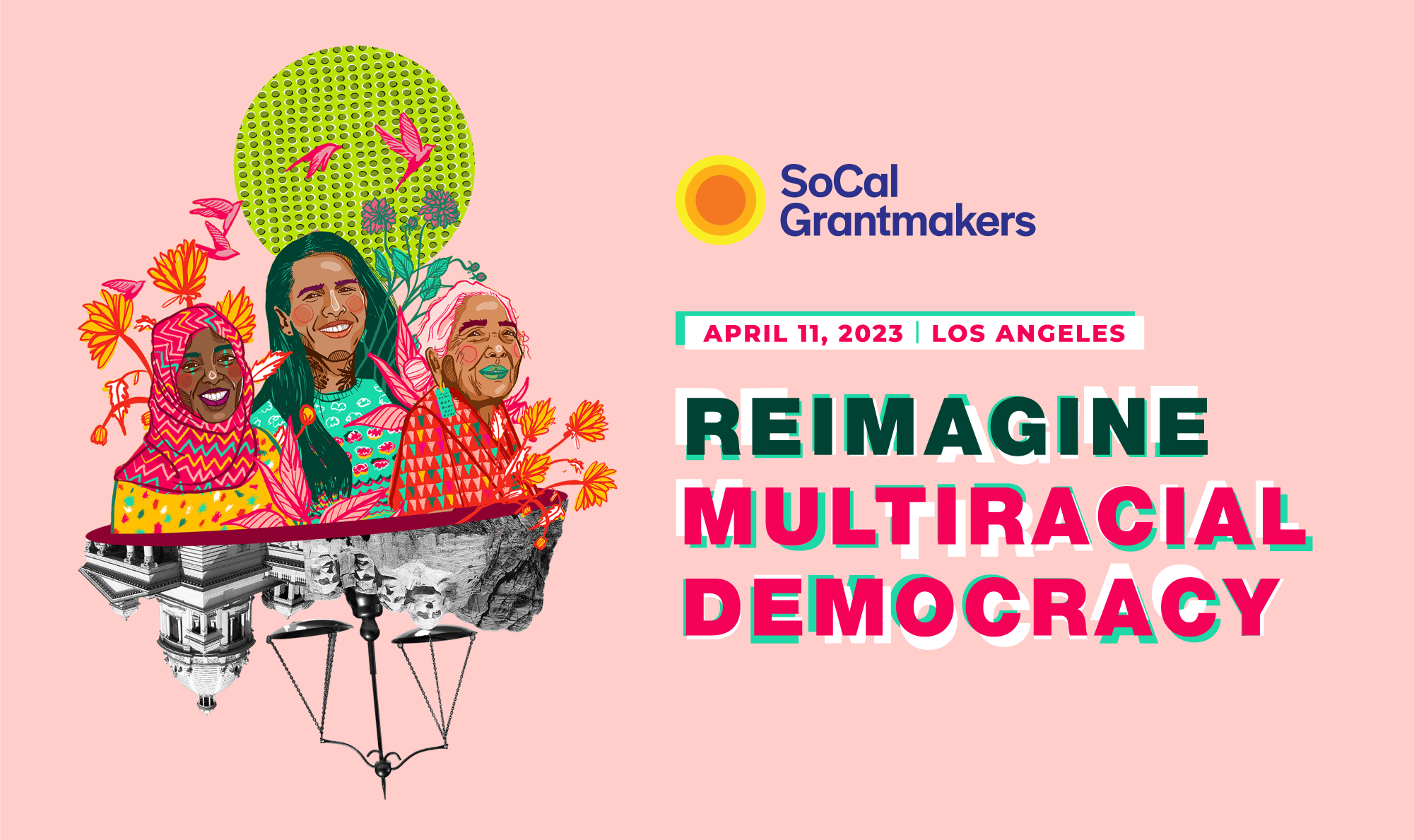 Three illustrations of people of color amongst plants and birds on top of a government building and mount washington with the name of the conference next to it "Reimagine Multiracial Democracy"