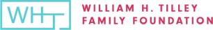 The William H. Tilley Family Foundation